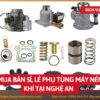 Tổng kho mua bán sỉ, lẻ phụ tùng máy nén khí tại Nghệ An uy tín