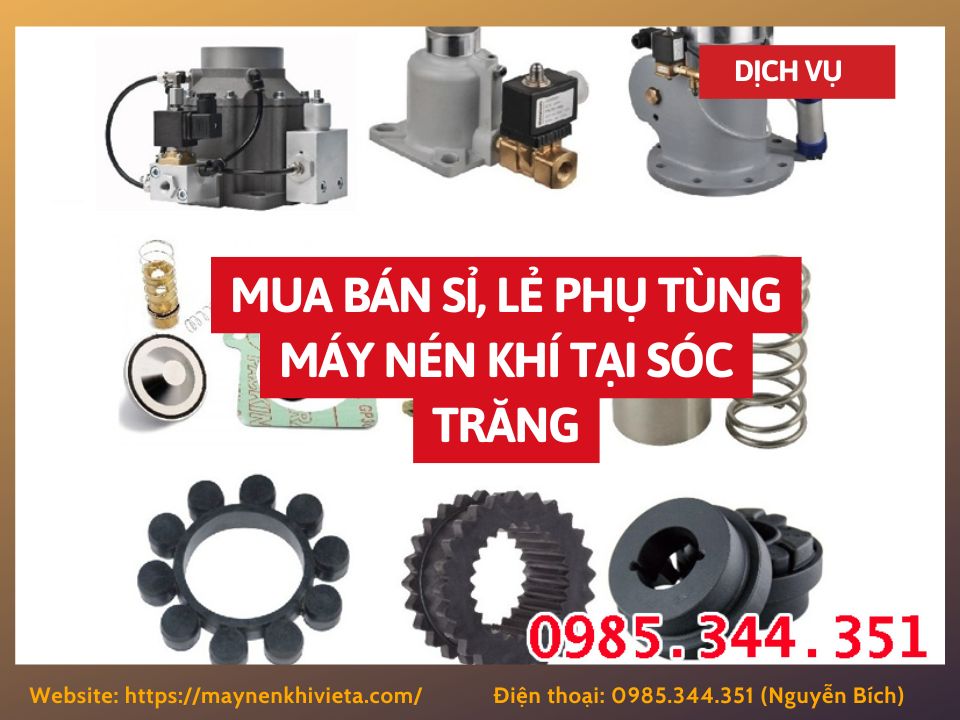 Tổng kho mua bán sỉ, lẻ phụ tùng máy nén khí tại Sóc Trăng uy tín