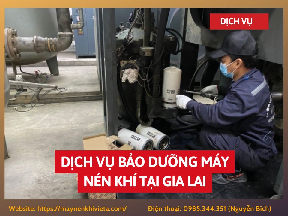 Dịch vụ bảo dưỡng máy nén khí tại Gia Lai Dịch vụ bảo dưỡng máy nén khí tại Gia Lai
