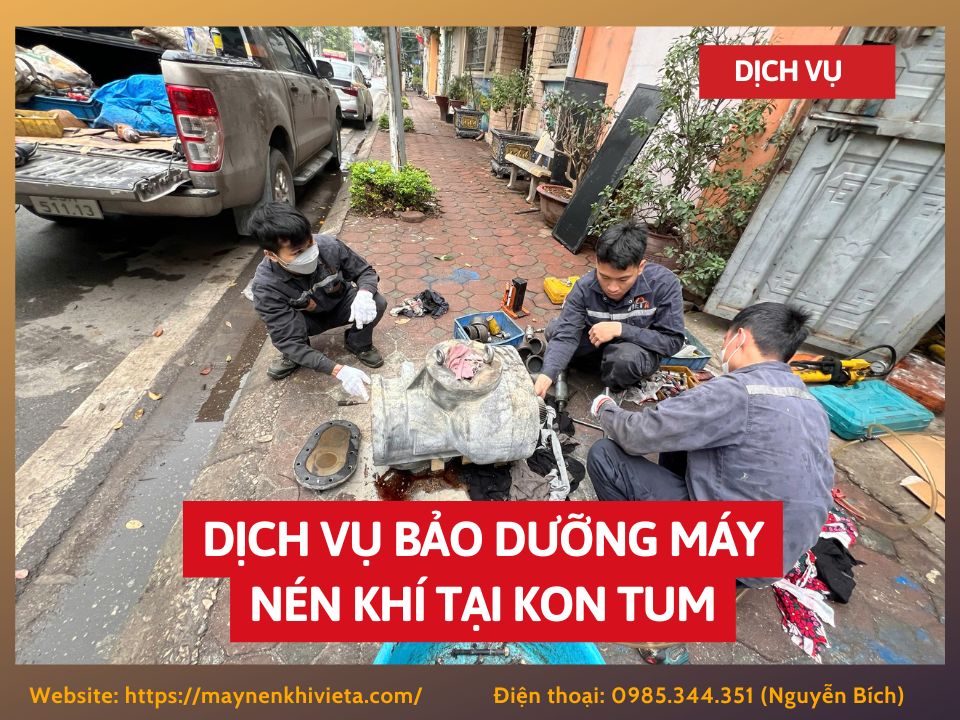 Dịch vụ bảo dưỡng máy nén khí tại Kon Tum Dịch vụ bảo dưỡng máy nén khí tại Kon Tum