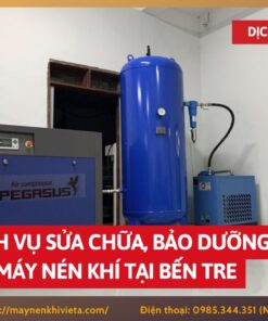 Dịch vụ sửa chữa, bảo dưỡng máy nén khí tại Bến Tre
